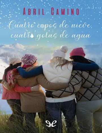 Cuatro copos de nieve, cuatro gotas de agua de Abril Camino, portada del libro
