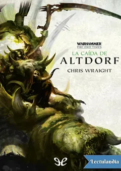 La caída de Altdorf - Chris Wraight