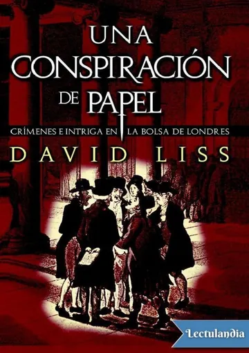 Una conspiración de papel de David Liss, portada del libro
