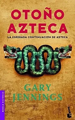 Otoño azteca - Gary Jennings
