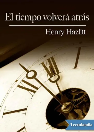 El tiempo volverá atrás de Henry Hazlitt, portada del libro