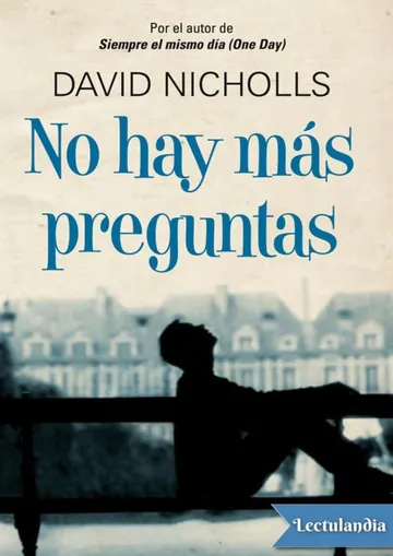 No hay más preguntas de David Nicholls, portada del libro