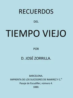 Recuerdos Del Tiempo Viejo - José Zorrilla