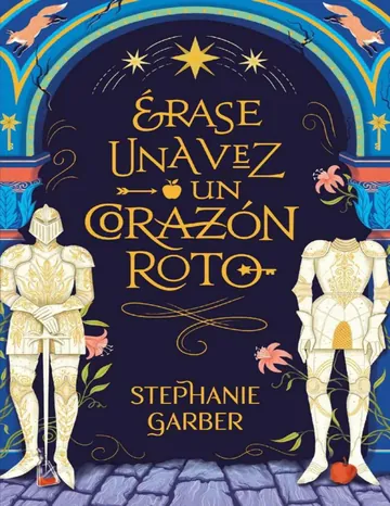 Érase una vez un corazón roto de Stephanie Garber, portada del libro