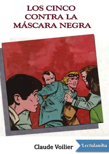 Los Cinco contra la máscara negra de Claude Voilier, portada del libro