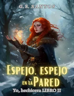 Espejo, espejo en la pared - G. S. Santos