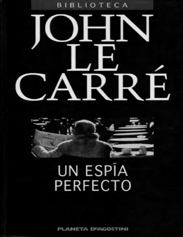 Un espia perfecto de John le Carré, portada del libro