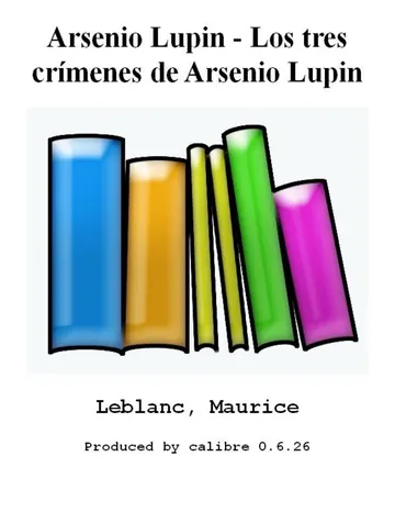 Arsenio Lupin - Los tres crímenes de Arsenio Lupin de Maurice Leblanc, portada del libro