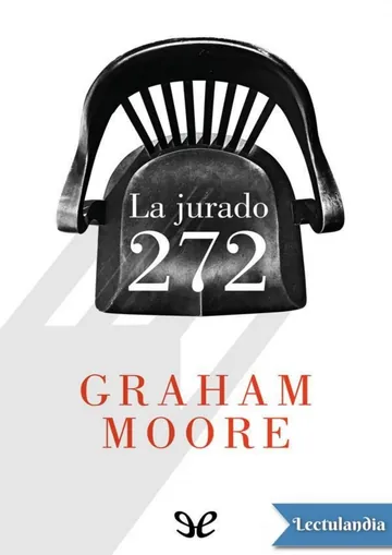 La jurado 272 de Graham Moore, portada del libro