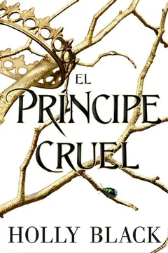 El príncipe cruel de Holly Black, portada del libro