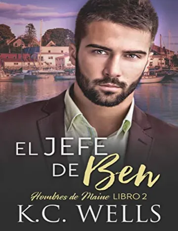 El Jefe de Ben: Hombres de Maine, Libro 2 de K.C. Wells, portada del libro