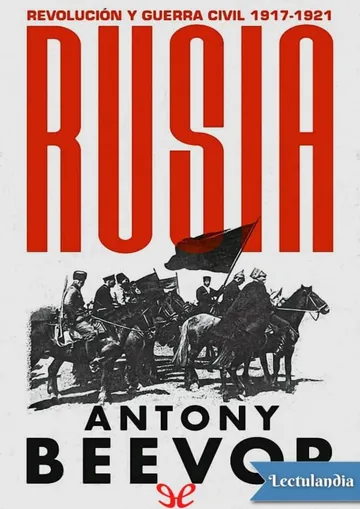 Rusia. Revolución y guerra civil, 1917-1921 de Antony Beevor, portada del libro
