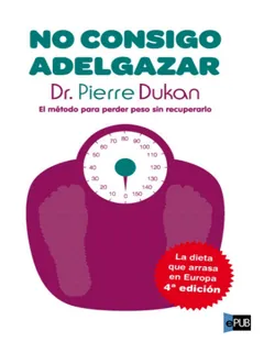 No consigo adelgazar - Pierre Dukan