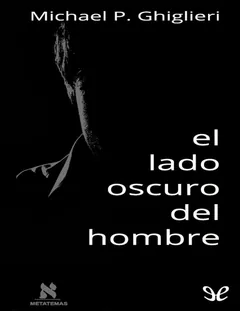 El lado oscuro del hombre - Michael P. Ghiglieri