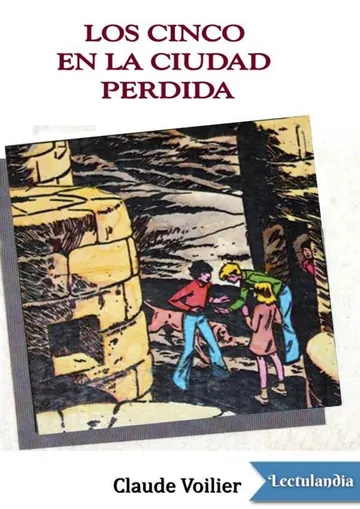Los Cinco en la ciudad perdida de Claude Voilier, portada del libro