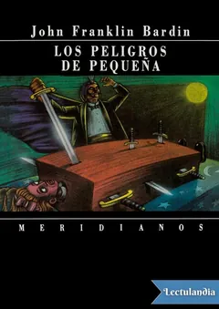 Los peligros de Pequeña - John Franklin Bardin