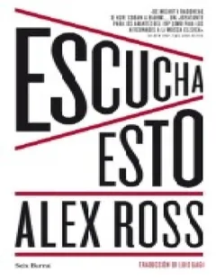 Escucha esto - Alex Ross