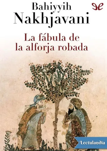La fábula de la alforja robada de Bahiyyih Nakhjavani, portada del libro