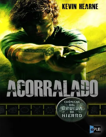 Acorralado de Kevin Hearne, portada del libro