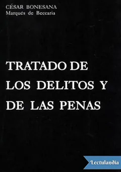 Tratado de los delitos y de las penas - César Beccaria