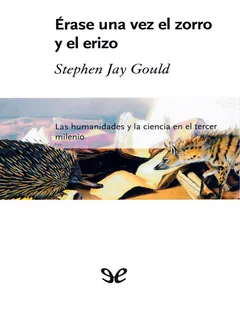 Érase una vez el zorro y el erizo - Stephen Jay Gould