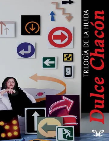 Trilogía de la huida de Dulce Chacon, portada del libro
