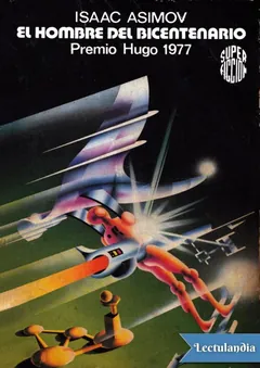 El hombre del Bicentenario - Isaac Asimov