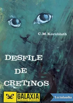 Desfile de cretinos - Cyril M. Kornbluth