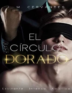 El Círculo Dorado: Romance Gay en español - J.M. Cervantes