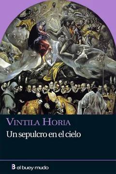 Un sepulcro en el cielo - Vintila Horia