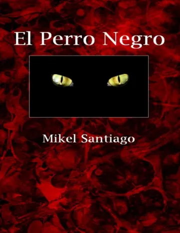 El perro negro de Mikel Santiago, portada del libro