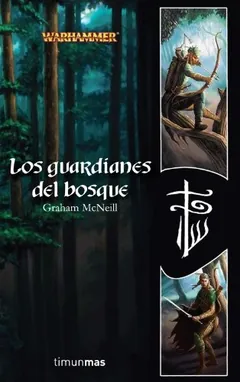 Los guardianes del bosque de Graham McNeill, portada del libro