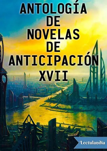 Antología de novelas de anticipación XVII de AA. VV., portada del libro
