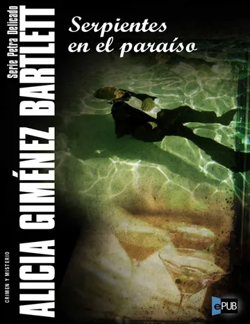 Serpientes en el paraíso de Alicia Gimenez Bartlett, portada del libro
