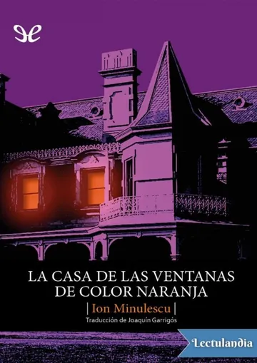 La Casa de las Ventanas de Color Naranja de Ion Minulescu, portada del libro