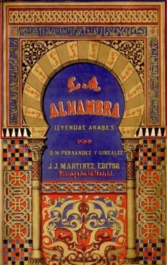 La Alhambra: leyendas árabes de Manuel Fernández y González, portada del libro