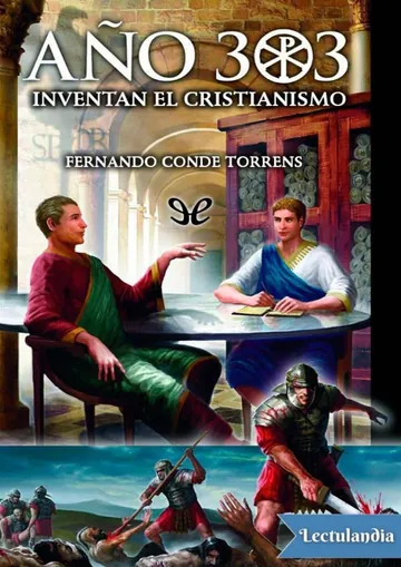 Año 303. Inventan el Cristianismo de Fernando Conde Torrens, portada del libro