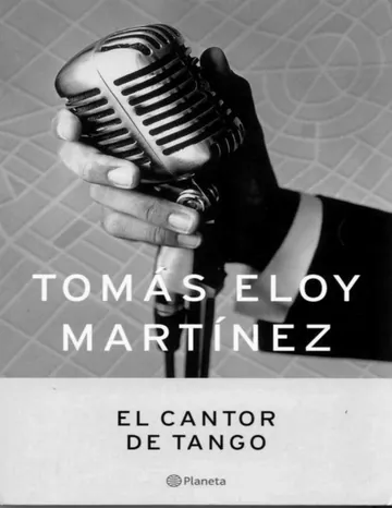 El cantor de tango de Tomas Eloy Martinez, portada del libro