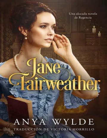 Jane Fairweather de Anya Wylde, portada del libro
