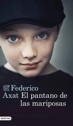 El pantano de las mariposas - Federico Axat