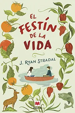 El festín de la vida - J. Ryan Stradal