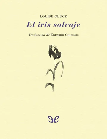 El iris salvaje de Louise Gluck, portada del libro
