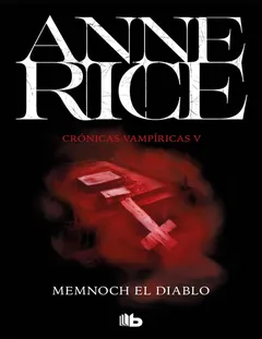 Memnoch el diablo (Cronicas Vampiri - Anne Rice