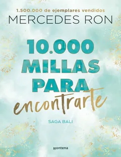 10.000 millas para encontrarte - Mercedes Ron