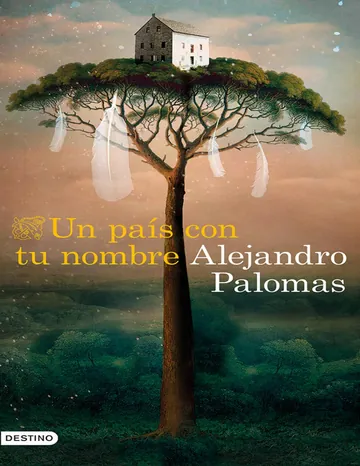 Un país con tu nombre de Alejandro Palomas, portada del libro