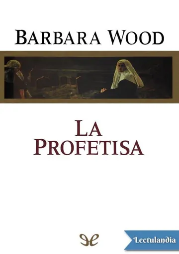 La profetisa de Barbara Wood, portada del libro