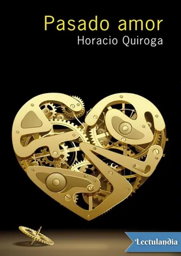 Pasado amor de Horacio Quiroga, portada del libro