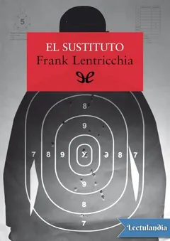 El sustituto - Frank Lentricchia