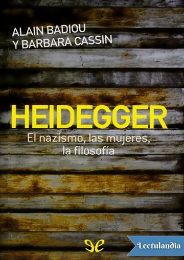 Heidegger. El nazismo, las mujeres, la filosofía de Alain Badiou, portada del libro