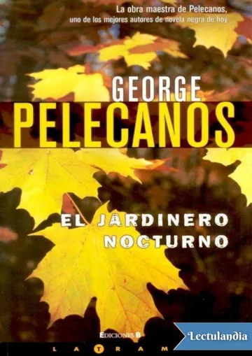 El jardinero nocturno de George Pelecanos, portada del libro